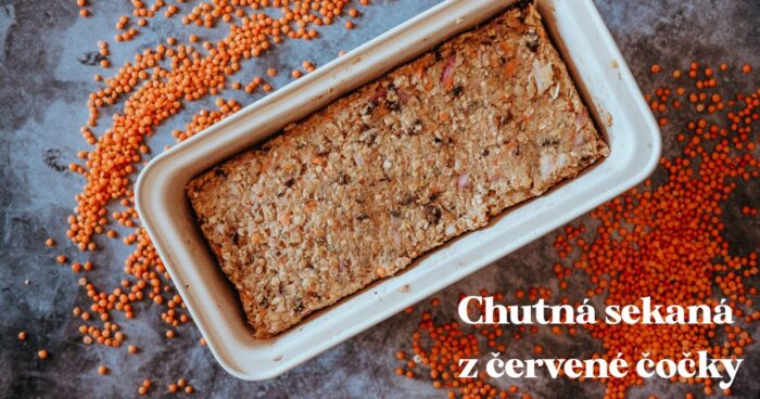 Sekaná z červenej šošovice. Recept na lahodnú domácu sekanú.