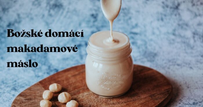 Recept na orechové maslo: Božské domáce makadamové maslo.