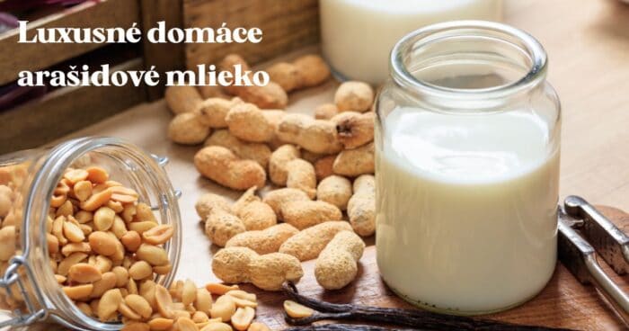 Rastlinné mlieko z arašidov: recept na domáce arašidové mlieko.