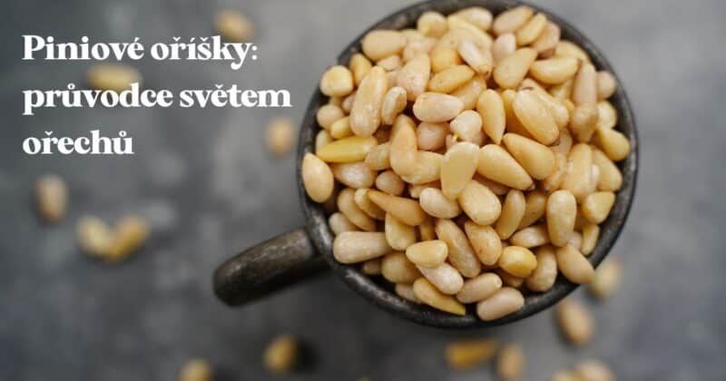 Piniové oříšky jsou bezesporu delikatesou, kterou si dopřeje jen málo z nás, a to především kvůli vyšší ceně.