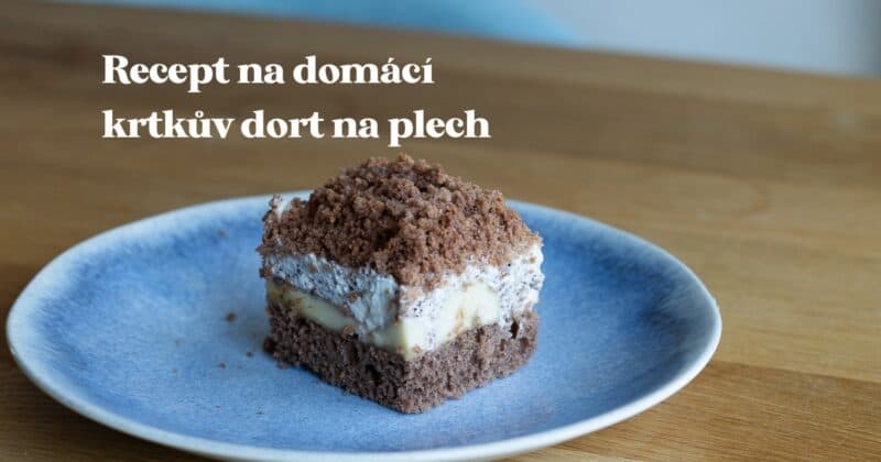 Recept na domácu krtkovu tortu na plechu.