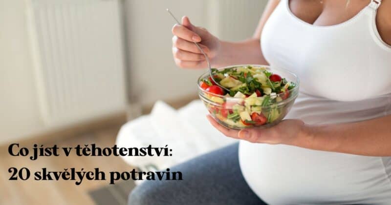 Čo jesť počas tehotenstva.